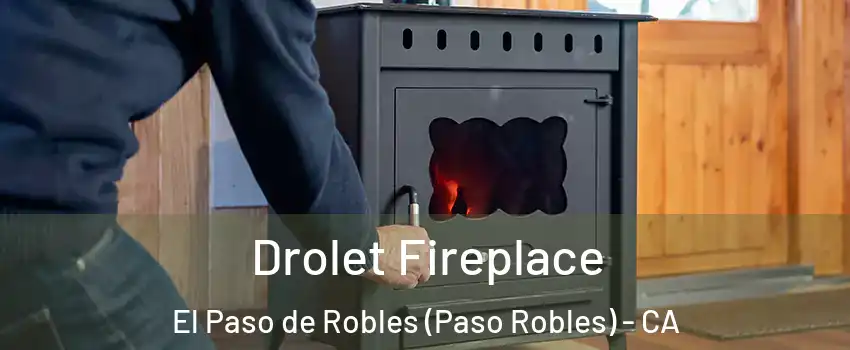  Drolet Fireplace El Paso de Robles (Paso Robles) - CA