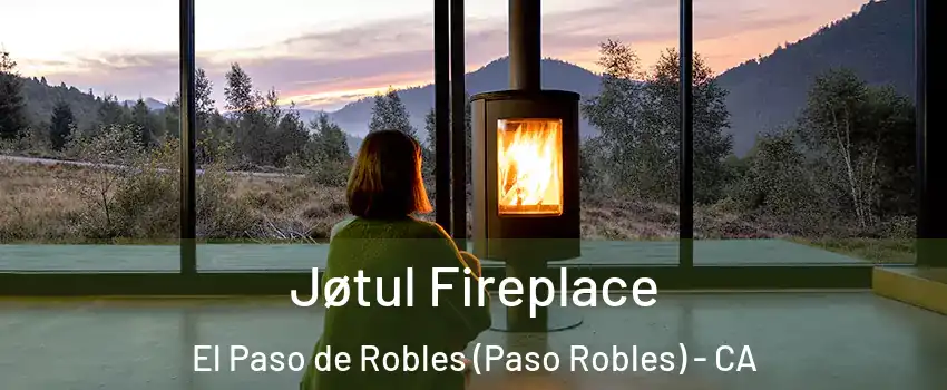  Jøtul Fireplace El Paso de Robles (Paso Robles) - CA