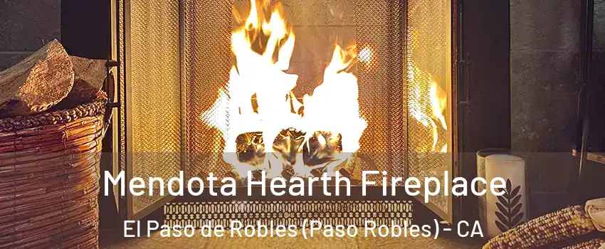  Mendota Hearth Fireplace El Paso de Robles (Paso Robles) - CA