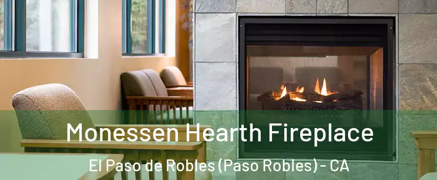  Monessen Hearth Fireplace El Paso de Robles (Paso Robles) - CA