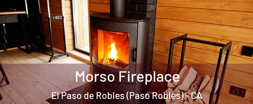  Morso Fireplace El Paso de Robles (Paso Robles) - CA