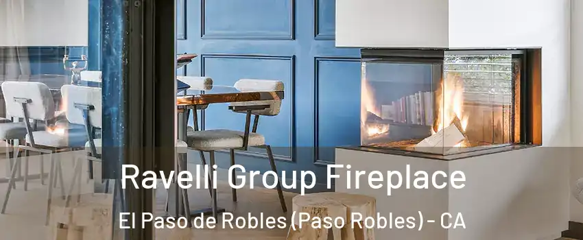  Ravelli Group Fireplace El Paso de Robles (Paso Robles) - CA