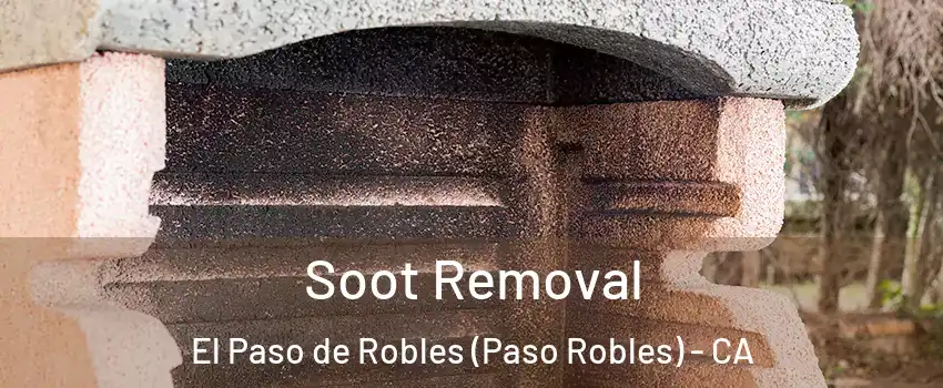  Soot Removal El Paso de Robles (Paso Robles) - CA